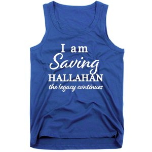 Saving Hallahan The Legacy Continues Tank Top