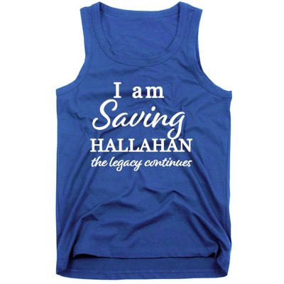 Saving Hallahan The Legacy Continues Tank Top