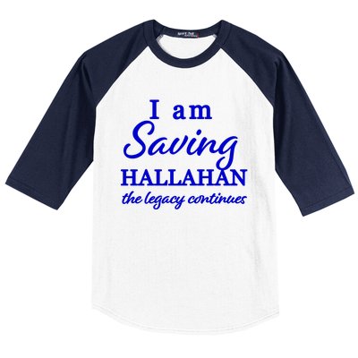 Saving Hallahan The Legacy Continues Baseball Sleeve Shirt