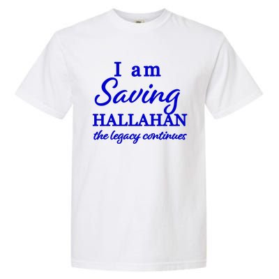 Saving Hallahan The Legacy Continues Garment-Dyed Heavyweight T-Shirt