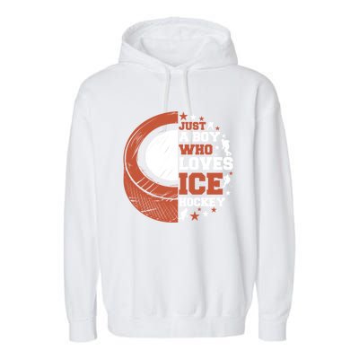 Sport A Who Loves Ice Hockey Funny Gift Garment-Dyed Fleece Hoodie