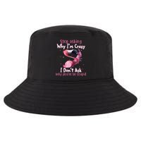 Stop Asking Why I'm Crazy I Don't Ask Why You're So Stupid Funny Cool Comfort Performance Bucket Hat