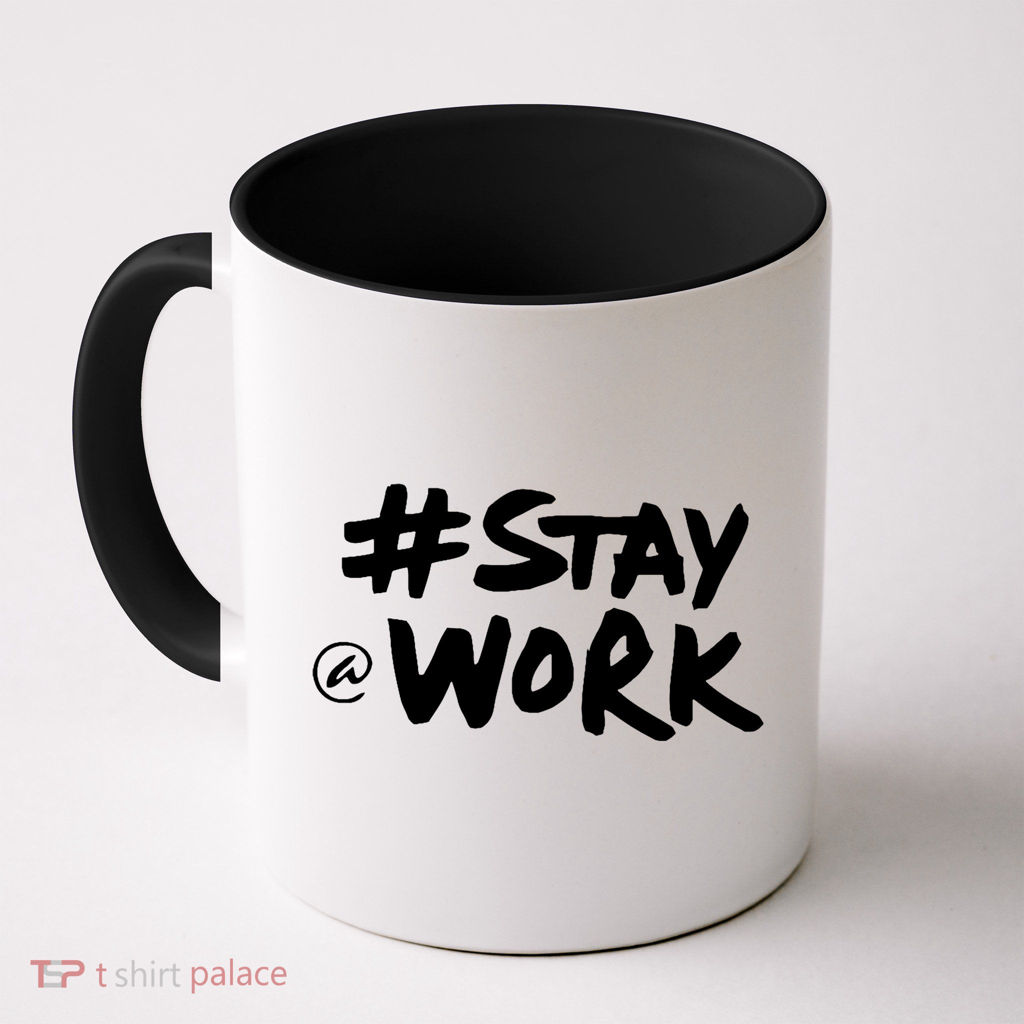 Stay At Work Coffee Mug