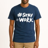 Stay At Work Tall T-Shirt