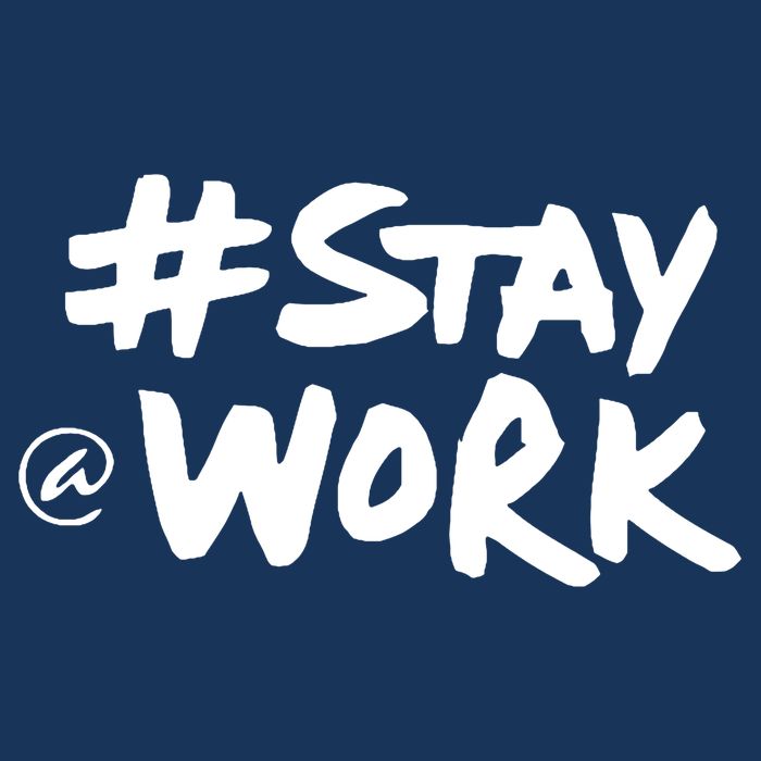 Stay At Work Poster