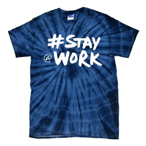 Stay At Work Tie-Dye T-Shirt