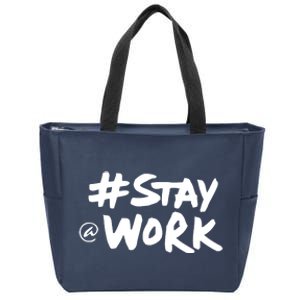 Stay At Work Zip Tote Bag