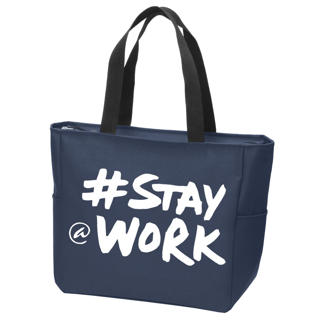 Stay At Work Zip Tote Bag
