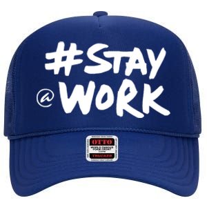 Stay At Work High Crown Mesh Back Trucker Hat