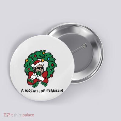 Santa A Wreath Of Franklin Christmas Button