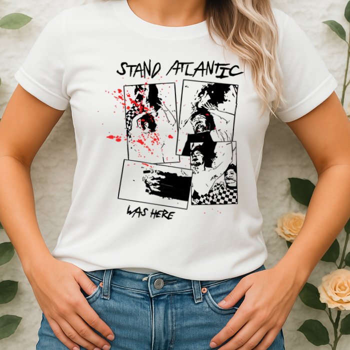 Stand Atlantic Was Here Womens T-Shirt