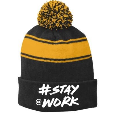 Stay At Work #Stayatwork Funny Elon Twitter Stripe Pom Pom Beanie