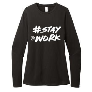 Stay At Work #Stayatwork Funny Elon Twitter Womens CVC Long Sleeve Shirt