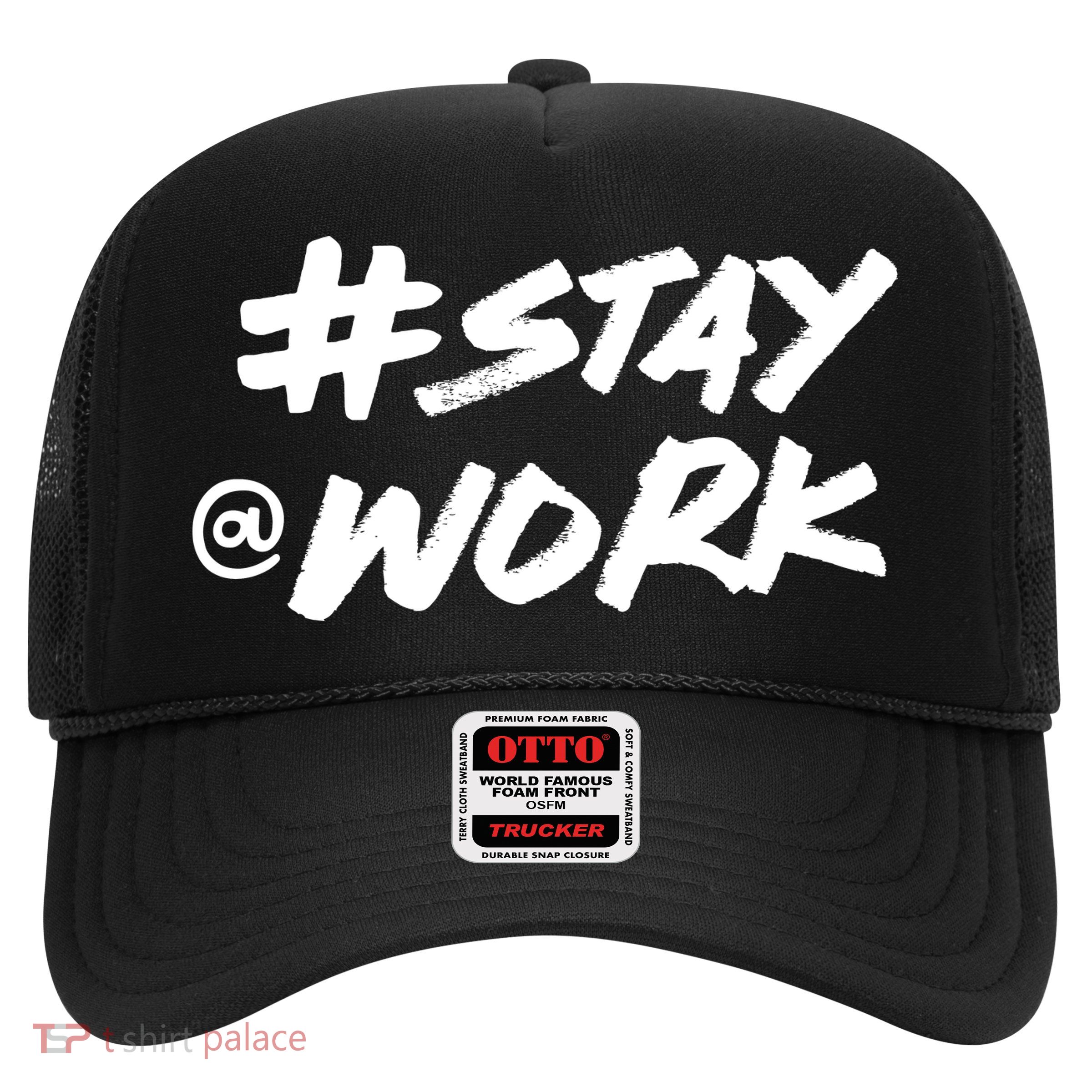 Stay At Work #Stayatwork Funny Elon Twitter Trucker Hat