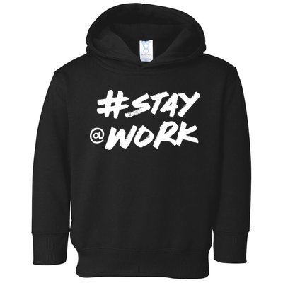 Stay At Work #Stayatwork Funny Elon Twitter Toddler Hoodie