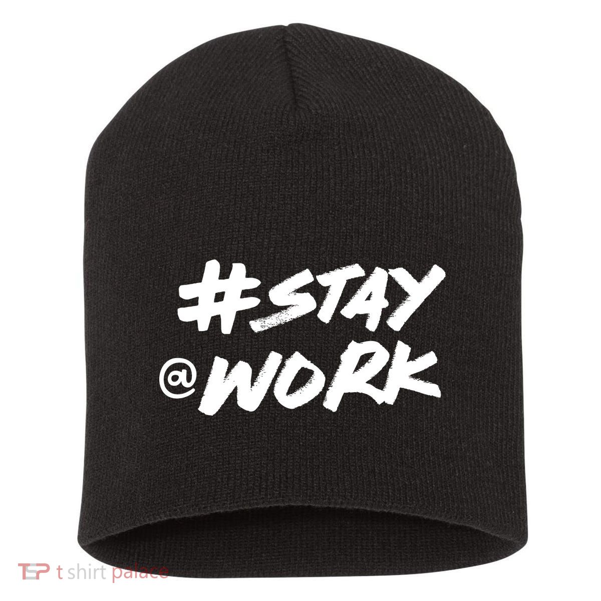 Stay At Work #Stayatwork Funny Elon Twitter Short Acrylic Beanie