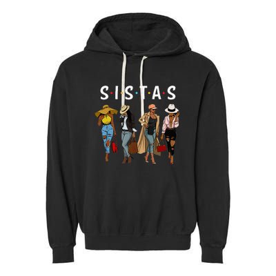 Sistas Afro Women Together Women  Women Birthday Garment-Dyed Fleece Hoodie