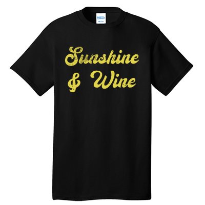 Sunshine And Wine Tall T-Shirt