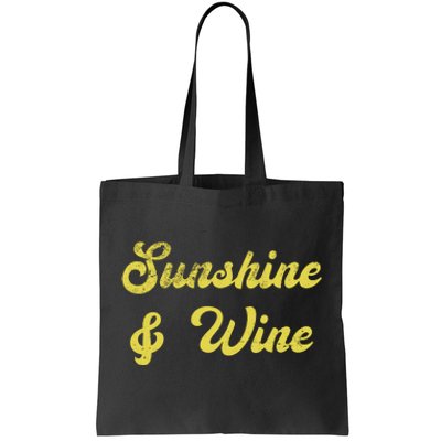 Sunshine And Wine Tote Bag