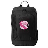 Stop Asking Why I'm Crazy I Don't Ask Why You're Stupid City Backpack