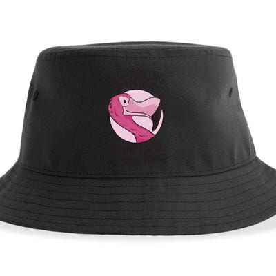 Stop Asking Why I'm Crazy I Don't Ask Why You're Stupid Sustainable Bucket Hat