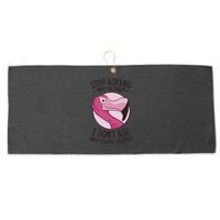 Stop Asking Why I'm Crazy I Don't Ask Why You're Stupid Large Microfiber Waffle Golf Towel