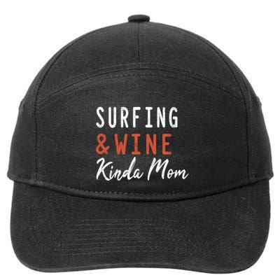 Surfing And Wine Kinda Mom Surfer Hawaiian Surfboard Great Gift 7-Panel Snapback Hat