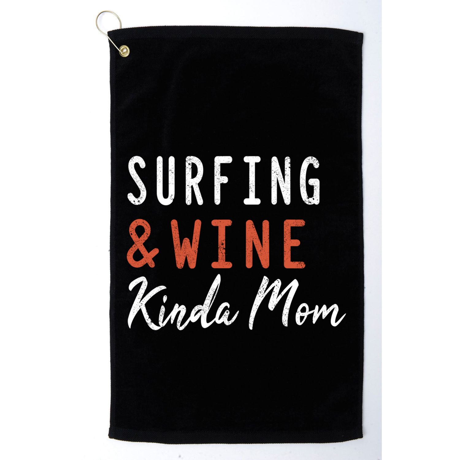 Surfing And Wine Kinda Mom Surfer Hawaiian Surfboard Great Gift Golf Towel