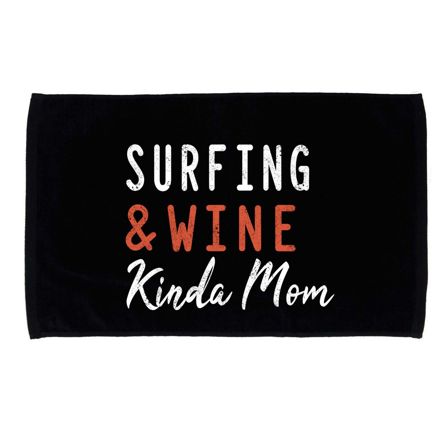 Surfing And Wine Kinda Mom Surfer Hawaiian Surfboard Great Gift Microfiber Hand Towel