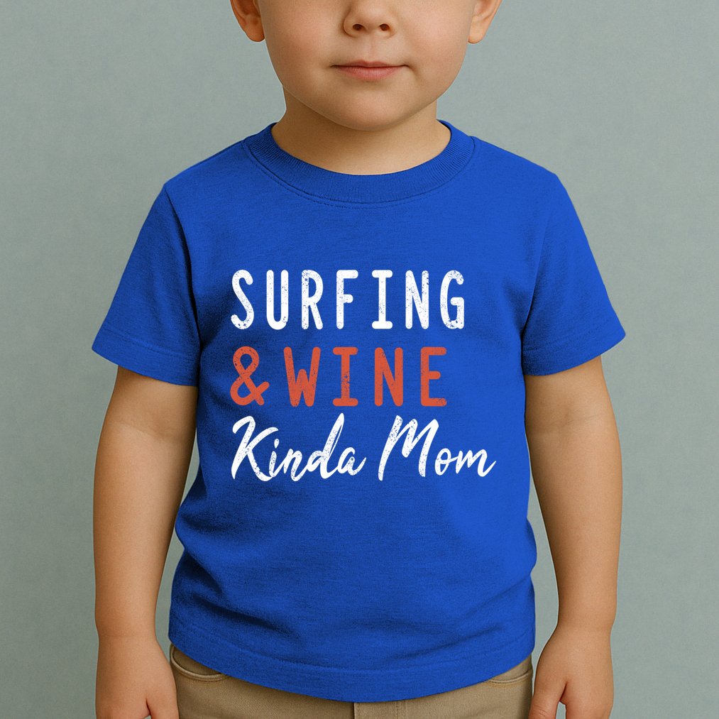 Surfing And Wine Kinda Mom Surfer Hawaiian Surfboard Great Gift Toddler T-Shirt