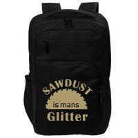 Sawdust Is Man Glitter Impact Tech Backpack