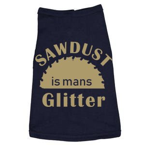 Sawdust Is Man Glitter Doggie Tank