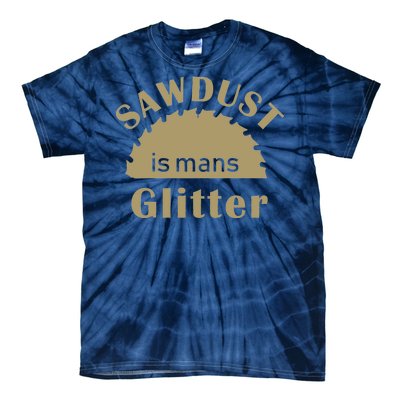 Sawdust Is Man Glitter Tie-Dye T-Shirt