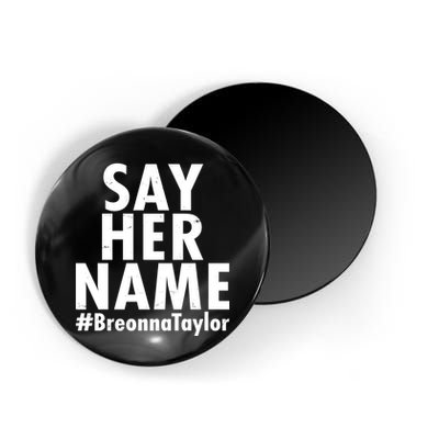 Say Her Name #Breonna Taylor BLM Magnet