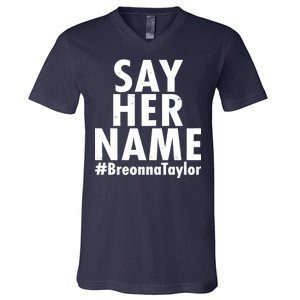 Say Her Name #Breonna Taylor BLM V-Neck T-Shirt