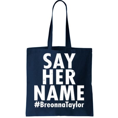 Say Her Name #Breonna Taylor BLM Tote Bag