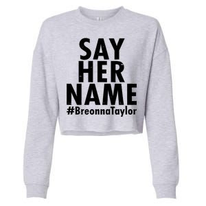 Say Her Name #Breonna Taylor BLM Cropped Pullover Crew