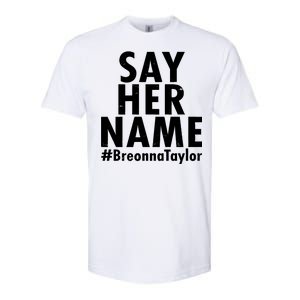 Say Her Name #Breonna Taylor BLM Softstyle CVC T-Shirt