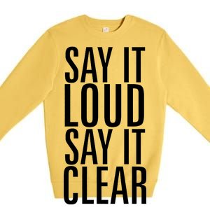 Say It Loud - Say It Clear - Resist Premium Crewneck Sweatshirt