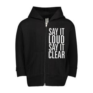 Say It Loud - Say It Clear - Resist Toddler Zip Fleece Hoodie