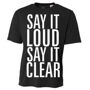 Say It Loud - Say It Clear - Resist Cooling Performance Crew T-Shirt