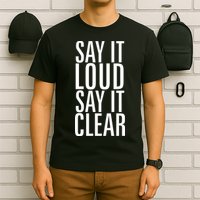 Say It Loud - Say It Clear - Resist T-Shirt