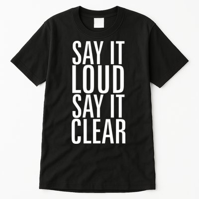 Say It Loud - Say It Clear - Resist Tall T-Shirt