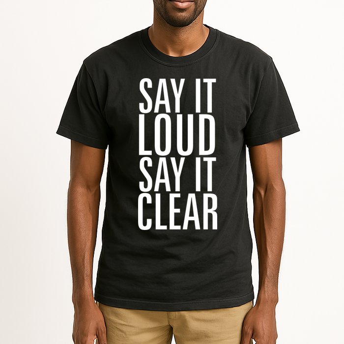 Say It Loud - Say It Clear - Resist Tall T-Shirt
