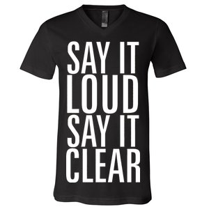 Say It Loud - Say It Clear - Resist V-Neck T-Shirt