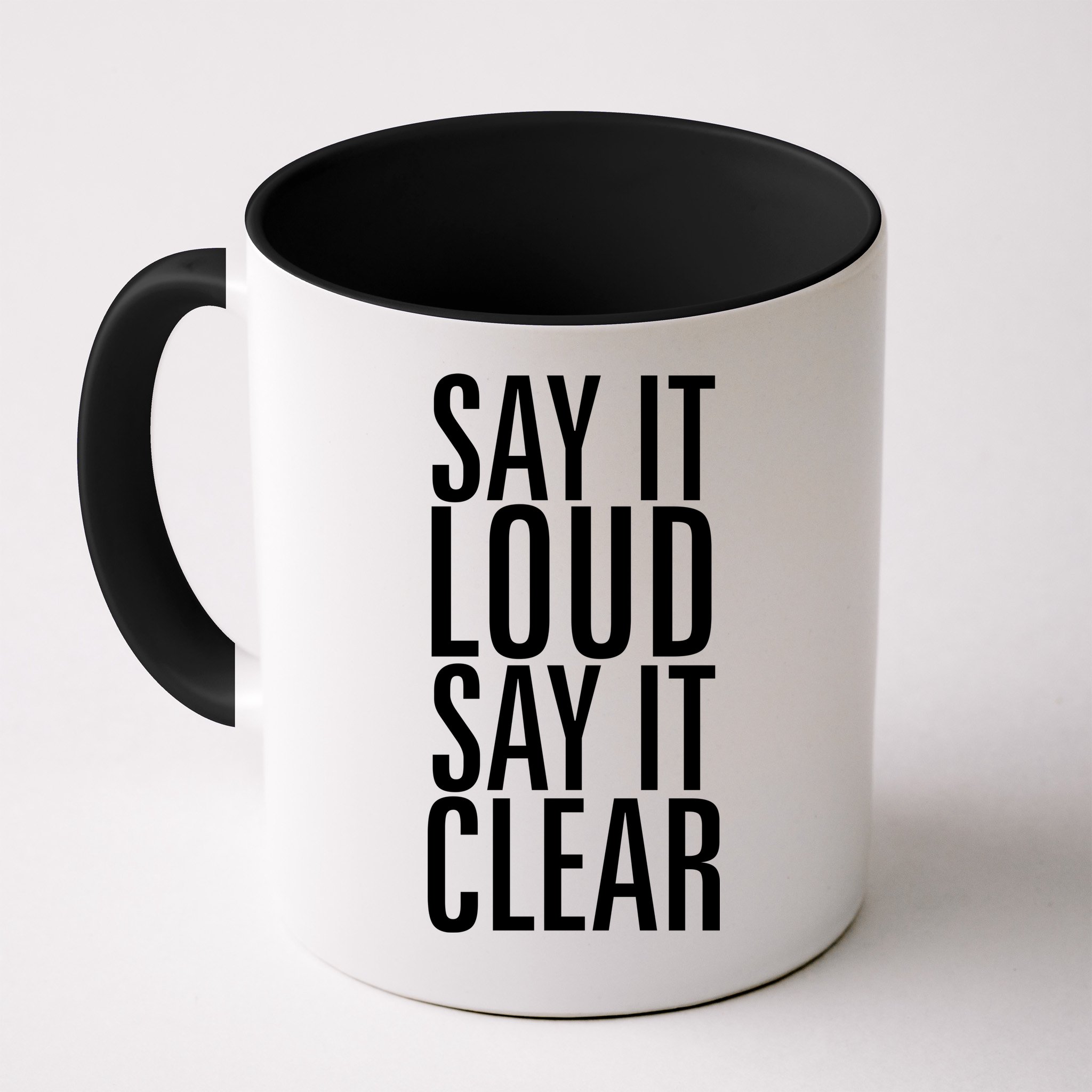 Say It Loud - Say It Clear - Resist Mug