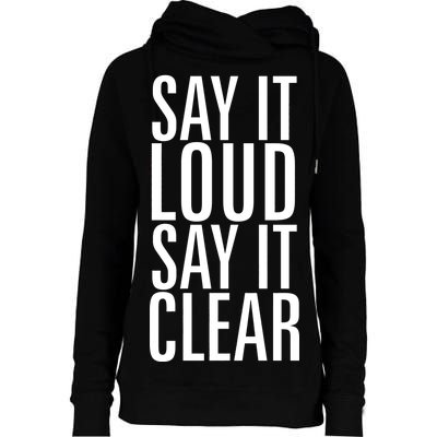 Say It Loud - Say It Clear - Resist Womens Funnel Neck Pullover Hood