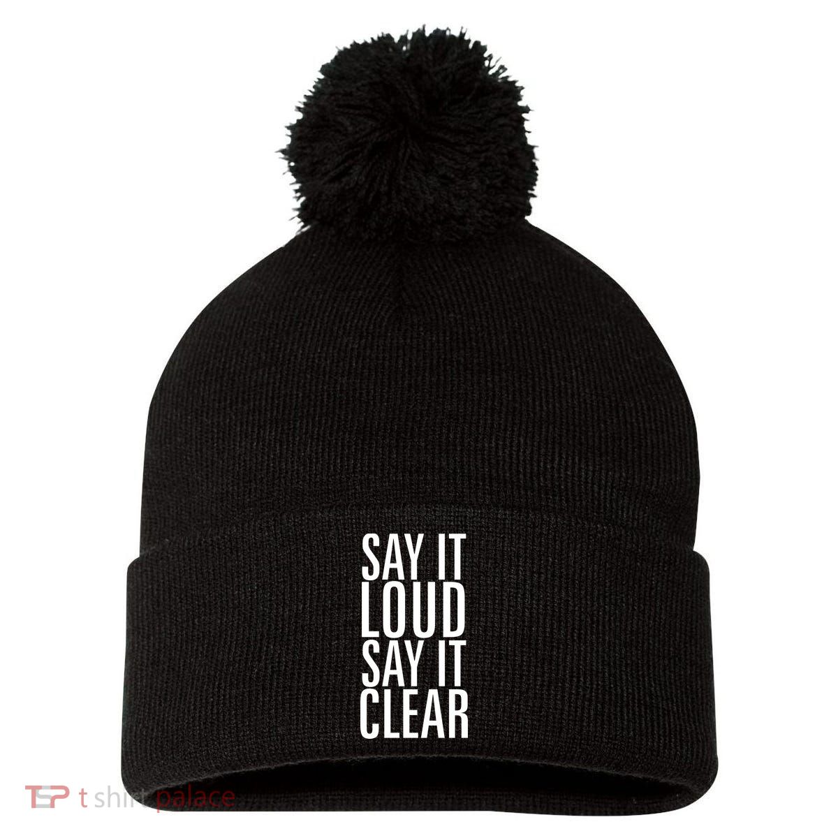 Say It Loud - Say It Clear - Resist Pom Pom 12in Knit Beanie