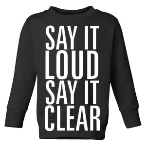 Say It Loud - Say It Clear - Resist Toddler Sweatshirt