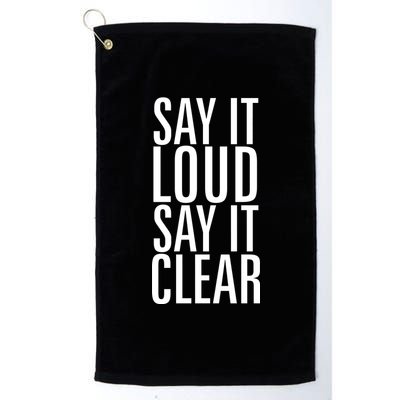 Say It Loud - Say It Clear - Resist Platinum Collection Golf Towel